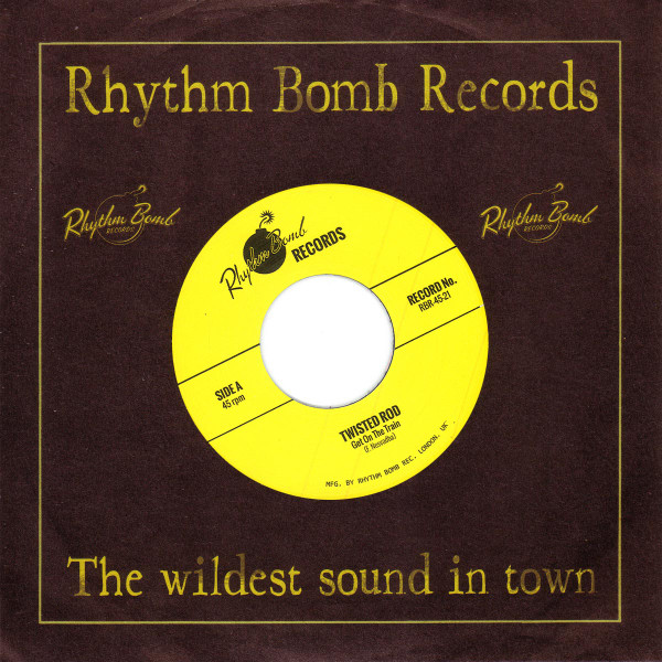 Twisted Rod - Get On The Train / Rattle Shakin' Mama